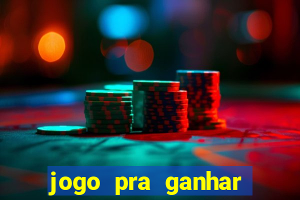 jogo pra ganhar dinheiro sem depositar